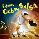 I Dance Cuban Salsa 2013 Vol.1