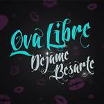 Dejame besarte - QVA Libre