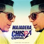 Majadera - Chispa y Los Complices