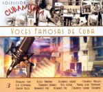 Voces Famosas De Cuba. Coll. Cubanisima