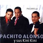 Pasarela - Pachito Alonso y sus Kini Kini