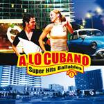 A Lo Cubano -Superhits Bailables Vol. 1