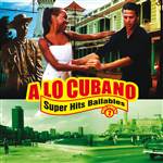 A Lo Cubano - Superhits Bailables Vol. 2
