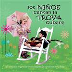 Los niños cantan la trova cubana
