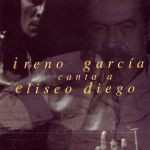 Ireno García Canta A Eliseo Diego
