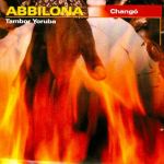 Abbilona. Changó (Tambor Yoruba)