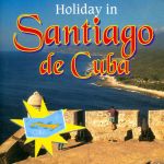 Holiday In Santiago De Cuba