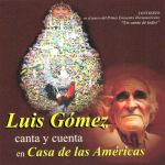 Luis Gómez Canta Y Cuenta En Casa De Las Américas