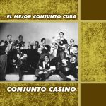 El Mejor Conjunto De Cuba "conjunto Casino"