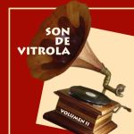 Son De Vitrola. Vol 2 Anos ‘50