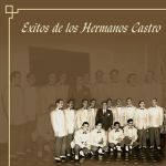 Grandes Exitos De Los Hermanos Castro