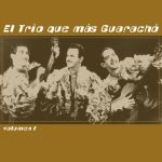 El Trio Que Más Guarachó_Vol.1