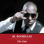 Sr. Rodriguez On Line