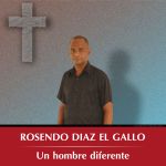 Rosendo Diaz El Gallo