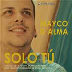 Solo Tú - Mayco D' Alma