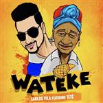 Wateke (ft. Teresa Caturla) 