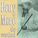 Benny More De Verdad