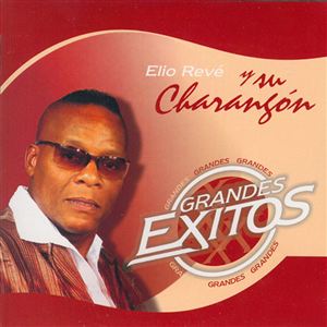 Elio Revé Y Su Charangón_Grandes Exitos