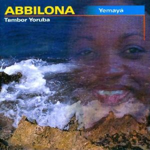 Abbilona. Yemayá (Tambor Yoruba)