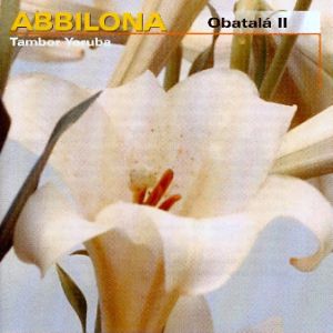 Abbilona. Obbatalá Ii (Tambor Yoruba)