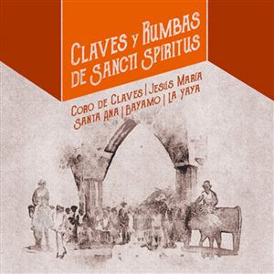 Claves y Rumbas de Sancti Spíritus