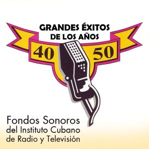 Grandes Exitos De Los 40-50