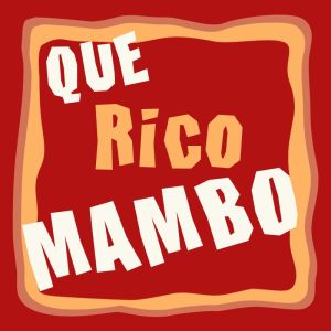 Que Rico Mambo. Anos ‘50