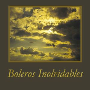 Boleros Inolvidables. Anos ‘50