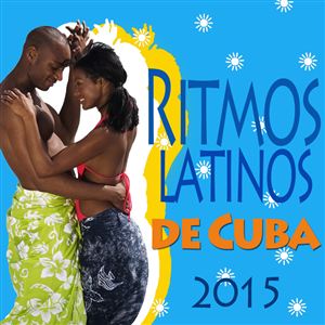 Ritmos Latinos de Cuba 2015