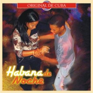 La Habana De Noche Vol. I