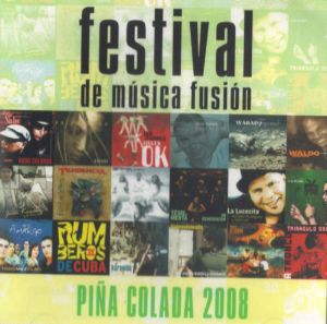 Festival De Musica Fusion “pina Colada 2008”